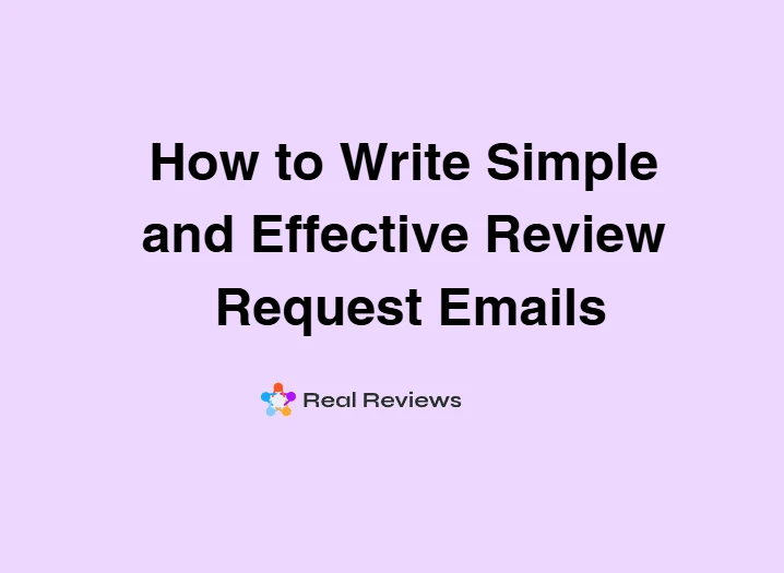 How to Write Simple and Effective Review Request Emails img